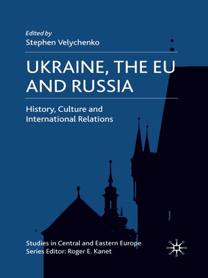 cover image of Ukraine, the EU and Russia